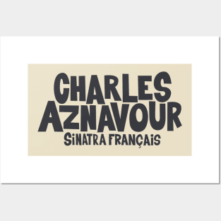 Charles Aznavour - Sinatra Français Posters and Art